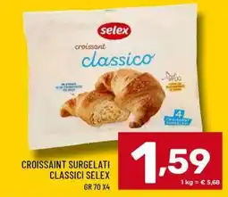 Il Centesimo Croissant classico Selex offerta
