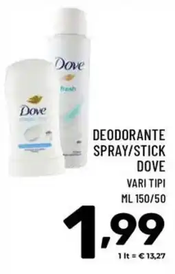 Il Centesimo Deodorante spray/stick Dove offerta