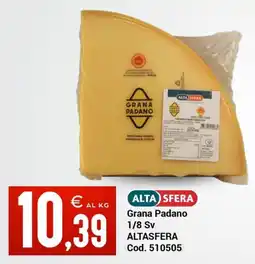 Centro Cash Grana Padano Alta Sfera offerta
