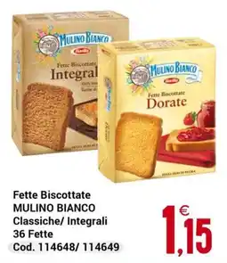 Centro Cash Fette Biscottate MULINO BIANCO Classiche/Integrali offerta