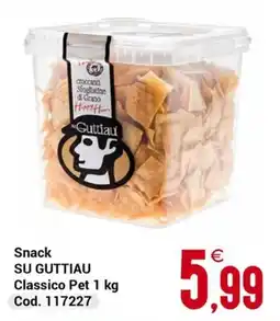 Centro Cash Snack SU GUTTIAU Classico offerta