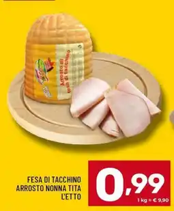 Il Centesimo Fesa di tacchino arrosto nonna tita letto offerta