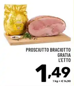 Il Centesimo Prosciutto Braciottto Gratia L'Etto offerta