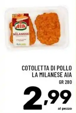 Il Centesimo Cotoletta di pollo la milanese AIA offerta
