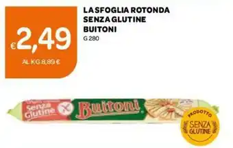 Ekom Buitoni La Sfoglia Rotonda Senza Glutine 280g offerta
