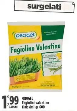 Rossotono Carrefour Orogel Fagiolini valentino finissimi offerta