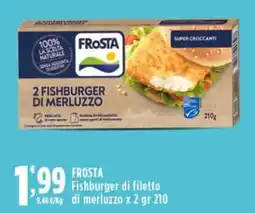 Rossotono Carrefour Frosta Fishburger di filetto di merluzzo offerta