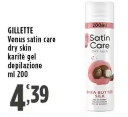 Rossotono Carrefour Gillette Venus satin care dry skin karitè gel depilazione offerta