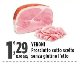 Rossotono Carrefour Veroni Prosciutto cotto scelto offerta