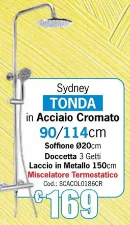 Centro Brico Sydney TONDA in Acciaio Cromato offerta