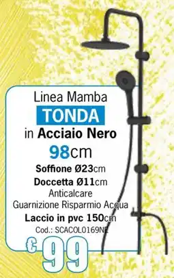 Centro Brico Linea Mamba TONDA in Acciaio Nero offerta