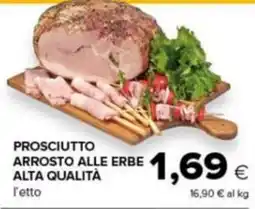 Tigre Amico Prosciutto arrosto alle erbe alta qualità offerta