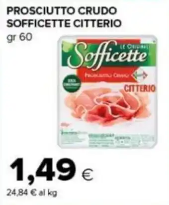 Prosciutto crudo Sofficette Citterio