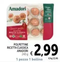 Spazio Conad Polpette classiche Amadori offerta