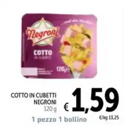 Spazio Conad Cotto in cubetti Negroni offerta