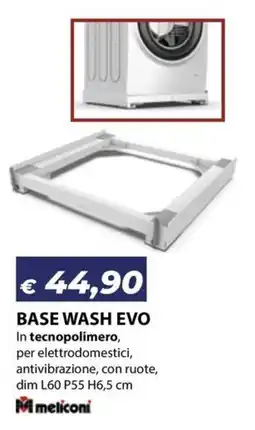 Bricocasa Base Wash Evo Meliconi offerta