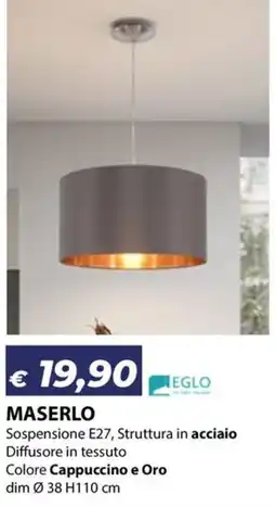 Bricocasa Maserlo Eglo offerta