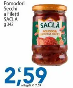 Sidis Pomodori secchi a filetti Saclà offerta