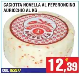Immenso Cash Caciotta Novella al peperoncino Auricchio offerta