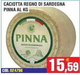 Immenso Cash Caciotta Regno di Sardegna Pinna offerta