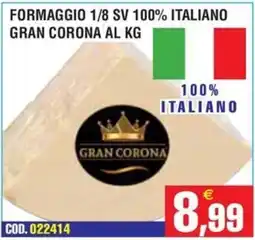 Immenso Cash Formaggio Gran Corona offerta