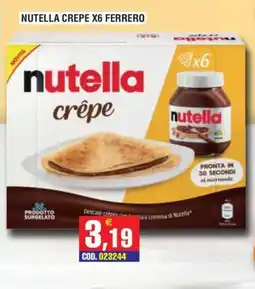 Immenso Cash Nutella crêpe offerta
