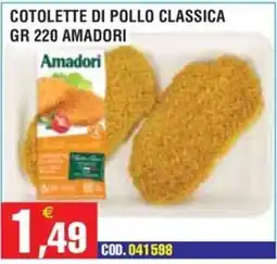 Immenso Cash Cotolette di pollo classica Amadori offerta
