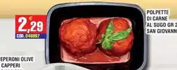 Immenso Cash Polpette di carne San Giovanni offerta