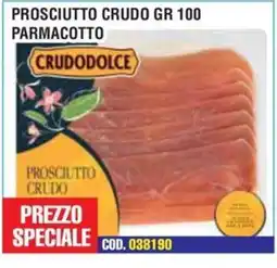 Immenso Cash Prosciutto crudo Crudodolce offerta