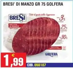 Immenso Cash Bresi di manzo offerta