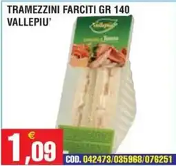 Immenso Cash Tramezzini farciti Vallepiu' offerta
