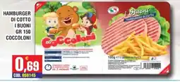 Immenso Cash Hamburger di cotto i buoni coccoloni offerta