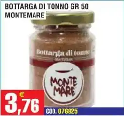 Immenso Cash Bottarga di tonno Monte Mare offerta