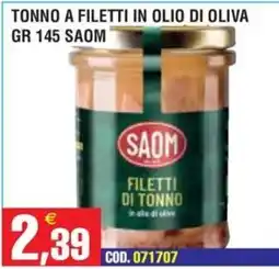Immenso Cash Tonno a filetti in olio di oliva SAOM offerta