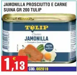 Immenso Cash Jamonilla prosciutto e carne suina Tulip offerta