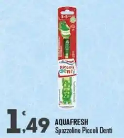 Punto é market AQUAFRESH Spazzolino Piccoli Denti offerta
