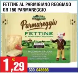 Immenso Cash Parmareggio Fettine al Parmigiano Reggiano offerta