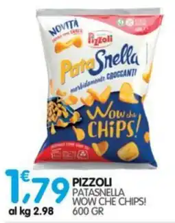 Le Delizie del Sud Pizzoli Patasnella Wow che chips! offerta