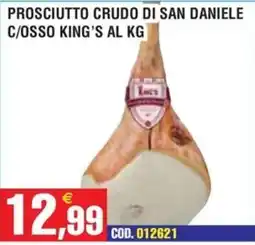 Immenso Cash Prosciutto crudo di San Daniele c/osso King's offerta
