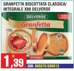 Immenso Cash Granfetta biscottata classica Delverde offerta