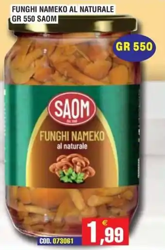 Immenso Cash Funghi nameko al naturale SAOM offerta