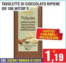 Immenso Cash Tavolette di cioccolato ripiene Pistacchio Witor's offerta
