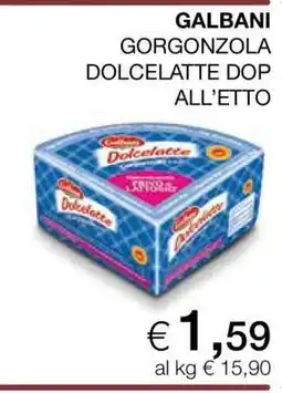 Coop GALBANI GORGONZOLA DOLCELATTE DOP ALL’ETTO offerta