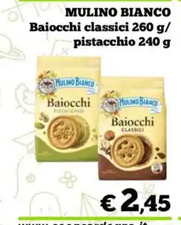 Coop MULINO BIANCO Baiocchi classici 260 g/pistacchio 240 g offerta