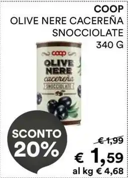Coop COOP OLIVE NERE CACEREÑA SNOCCIOLATE 340 G offerta