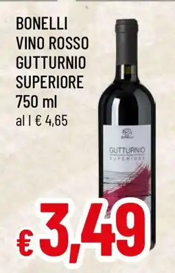 Famila BONELLI VINO ROSSO GUTTURNIO SUPERIORE offerta