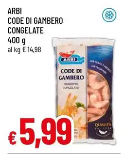 Famila ARBI CODE DI GAMBERO CONGELATE offerta