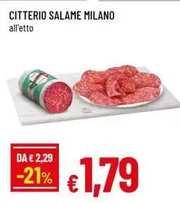 Famila Citterio Salame Milano offerta