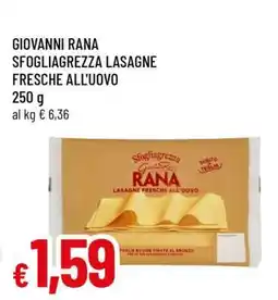 Famila GIOVANNI RANA SFOGLIAGREZZA LASAGNE FRESCHE ALL'UOVO offerta