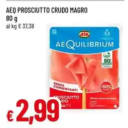 Famila AEQ PROSCIUTTO CRUDO MAGRO offerta